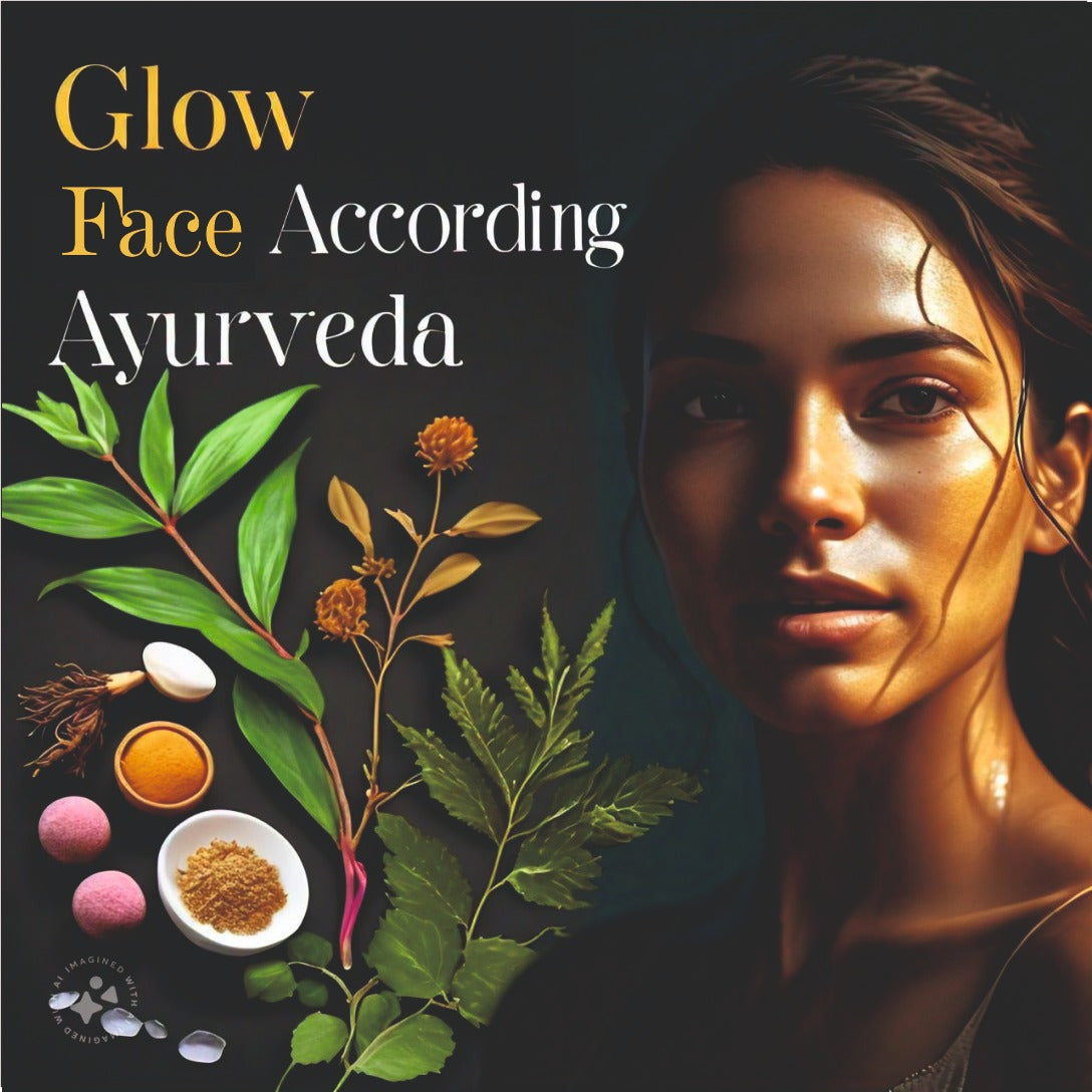 Glow Your Face According to Ayurveda